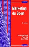 Marketing du sport, 2e �dition
