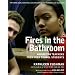 Fires in the Bathroom: Advice for Teachers from High School Students