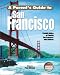 Parent's Guide to San Francisco: More Than 250 Fun Things to See and Do in the Bay Areal
