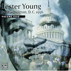 Lester Young in Washington, D.C., 1956, Vol. 5