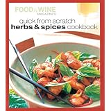 Quick from Scratch Herbs & Spices Cookbook