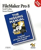 FileMarker Pro 8 : The Missing Manual