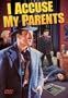 I Accuse My Parents