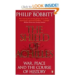 The Shield of Achilles: War, Peace and the Course of History
