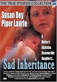 Sad Inheritance (True Stories Collection TV Movie)