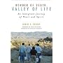 Border of Death, Valley of Life: An Immigrant Journey of Heart and Spirit (Celebrating Faith)