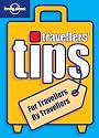 Travellers' Tips (Lonely Planet Travel Tips)