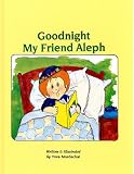 Goodnight My Friend Aleph: A Story for Little Children