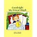 Goodnight My Friend Aleph: A Story for Little Children