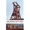 Zollverein entdecken: Unterwegs auf dem Weltkulturerbe