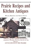 Prairie Recipes and Kitchen Antiques