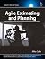 Agile Estimating and Planning (Robert C. Martin Series)