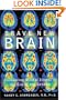 Brave New Brain: Conquering Mental Illness in the Era of the Genome