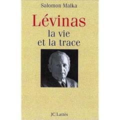 Emmanuel L�vinas. : La vie et la trace