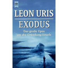 Exodus: Roman: Das gro�e Epos um die Gr�ndung Israels