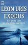 Exodus: Roman: Das gro�e Epos um die Gr�ndung Israels