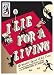 Book I Lie for a Living: Greatest Spies of All Time (International Spy Museum)