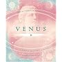 Venus: Her Cycles, Symbols and Myths (Special Topics in Astrology)