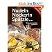 Nudeln, Nockerln, Sp�tzle �: Teigwaren selbst gemacht