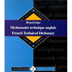 Routledge French Technical Dictionary: English-French Vol 2 (Routledge Specialist Dictionaries)