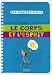 Le corps et l'esprit