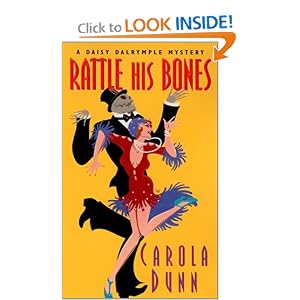 Rattle His Bones (Daisy Dalrymple Mysteries, No. 8) by Carola Dunn