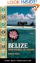 Belize: Adventures in Nature (1st ed)