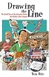 Drawing the Line: The Untold Story of the Animation Unions from Bosko to Bart Simpson