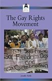 American Social Movements - Gay Rights (hardcover edition) (American Social Movements)