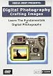Digital Photography: Crafting Images
