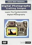 Digital Photography: Crafting Images