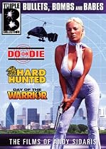 Andy Sidaris Box Set Vol. 4: Do or Die/Hard Hunted/ Day of the Warrior