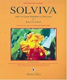 Solviva: How to grow $500,000 on one acre, and Peace on Earth
