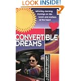 Convertible Dreams : Saturday Morning Musings on Life, Lunch and Matters of the Heart by Patricia Corrigan