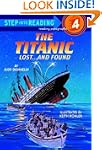 The Titanic: Lost and Found