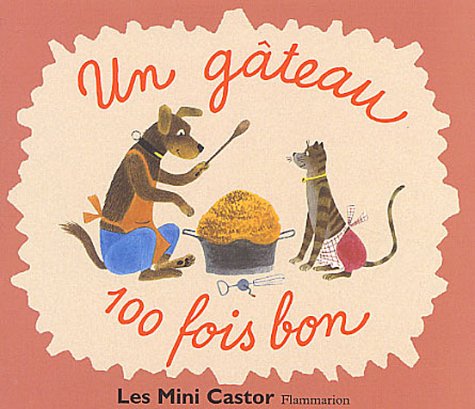 Un gâteau 100 fois bon