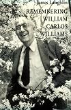 Remembering William Carlos Williams (New Directions Paperbook Original, Ndp811)