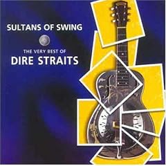 Sultans of Swing: The Very Best of Dire Straits