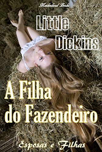 A Filha do Fazendeiro (Portuguese Edition), by Little Dickins
