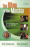 The way of the Master (seek & save the lost the way Jesus did) Study Guide