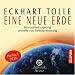 Bücher : Eine neue Erde: Bewusstseinssprung anstelle von Selbstzerstörung