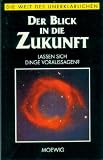 Produkt-Bild: Der Blick in die Zukunft (Die Welt des Unerkl&auml;rlichen) [Taschenbuch] by MOEWIG