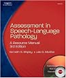 Assessment in Speech-Language Pathology: A Resource Manual