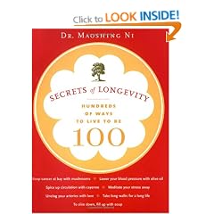 Secrets Of Longevity: Hundreds Of Ways to Live to Be 100