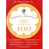 Secrets of Longevity: Hundreds of Ways to Live to Be 100