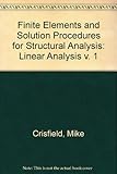 Finite elements and solution procedures for structural analysis