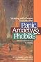 Working with Groups to Overcome Panic, Anxiety & Phobias: Structured Exercises in Healing