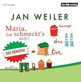 Maria, ihm schmeckt's nicht - Jan Weiler