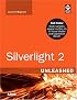 Silverlight 2 Unleashed