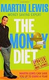 The Money Diet - revised and updated: The ultimate guide to shedding pounds off your bills and saving money on everything!